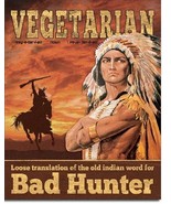 Vegetarian Translation Indian Word Bad Hunter Humor Funny Decor Tin Meta... - £12.75 GBP