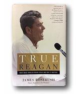 Rare True Reagan by James Rosebush (2016 HC)-Good 1st Edition/ Print *Si... - £27.86 GBP