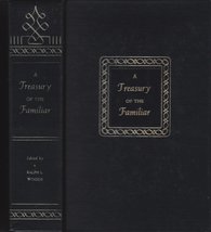By Ralph L Woods A Treasury of the Familiar (1st First Edition) [Hardcov... - $59.40