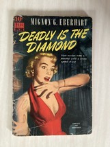 Deadly Is The Diamond - Mignon Eberhart - Mystery - Valuable Gem Brings Death - £4.78 GBP