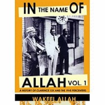 In The Name Of Allah Vol  1: History Of Clarence 13X / Dr. York / Elijah... - £35.50 GBP