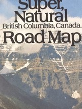 British Columbia Canada Fold Out Road Map Vintage Travel Super Natural  - £9.82 GBP