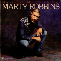 Marty robbins dont let me touch you thumb200
