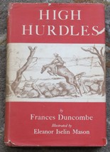 High Hurdles by Frances Duncombe 1941 HB DJ horse book - £7.99 GBP