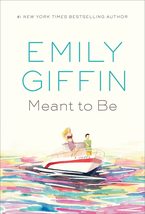 Meant to Be: A Novel [Hardcover] Giffin, Emily - £6.33 GBP
