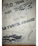 Vintage WWII Two Years Over There With The XII Fighter Command Memorie Book - $21.68 CAD