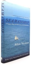 Adam Nicolson SEAMANSHIP A Voyage Along the Wild Coasts of the British Isles 1st - £38.23 GBP