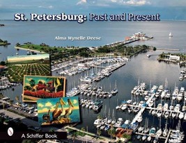 St. Petersburg: Past and Present (Schiffer Book) [Paperback] Deese, Alma... - £7.07 GBP