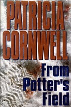 From Potter&#39;s Field (Kay Scarpetta #6) by Patricia Cornwell / First Edition VG - £2.73 GBP