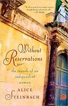 Without Reservations: The Travels of an Independent Woman - £16.59 GBP