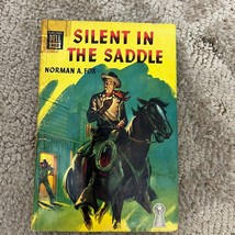 Silent in the Saddle by Norman A. Fox Pulp Western Dell Books Paperback 1945 - £9.89 GBP
