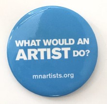 What Would An Artist Do? Vintage Button Pin Minnesota Creatives 2.25&quot; Blue White - $9.00