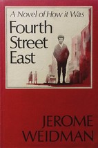 Fourth Street Easy: A Novel of How It Was by Jerome Weidman / 1970 HC 1st Ed. - £2.67 GBP