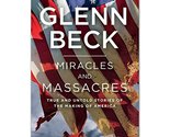 Miracles and Massacres: True and Untold Stories of the Making of America... - $2.93