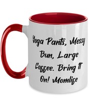 Inappropriate Mum Gifts, Yoga Pants, Messy Bun, Large Coffee. Bring It On!, Cool - £15.62 GBP