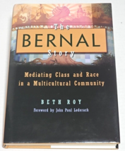 The Bernal Story: Mediating Class and Race in a Multicultural By Beth Ro... - $19.99