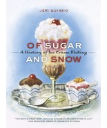 Of Sugar and Snow: A History of Ice Cream Making (California Studies in ... - £10.35 GBP