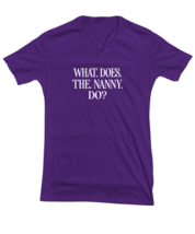 Funny TShirt What Does The Nanny Do Purple-V-Tee  - £18.34 GBP
