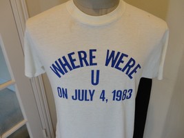 Vtg 80&#39;s White Red Blue Where were You Stanford CA July 4th 1983 T-shirt... - $34.64