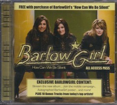 BarlowGirl How Can We Be Silent All Access Pass CD Sealed 2007 NEW - £8.89 GBP