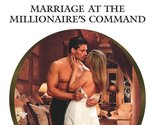 Marriage at the Millionaire&#39;s Command Oliver, Anne - £2.34 GBP