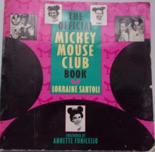 The Official Mickey Mouse Club book Lorraine Santoli Paperback 1995 - £2.35 GBP