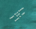 Elvis Presley 1987 Vintage Souvenir Napkin Happy 52nd Birthday Elvis Green - $4.94