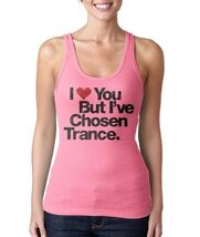 Women&#39;s I Love You But I&#39;ve Chosen Trance Music Hot Pink Tank Top Shirt NWT - $11.17