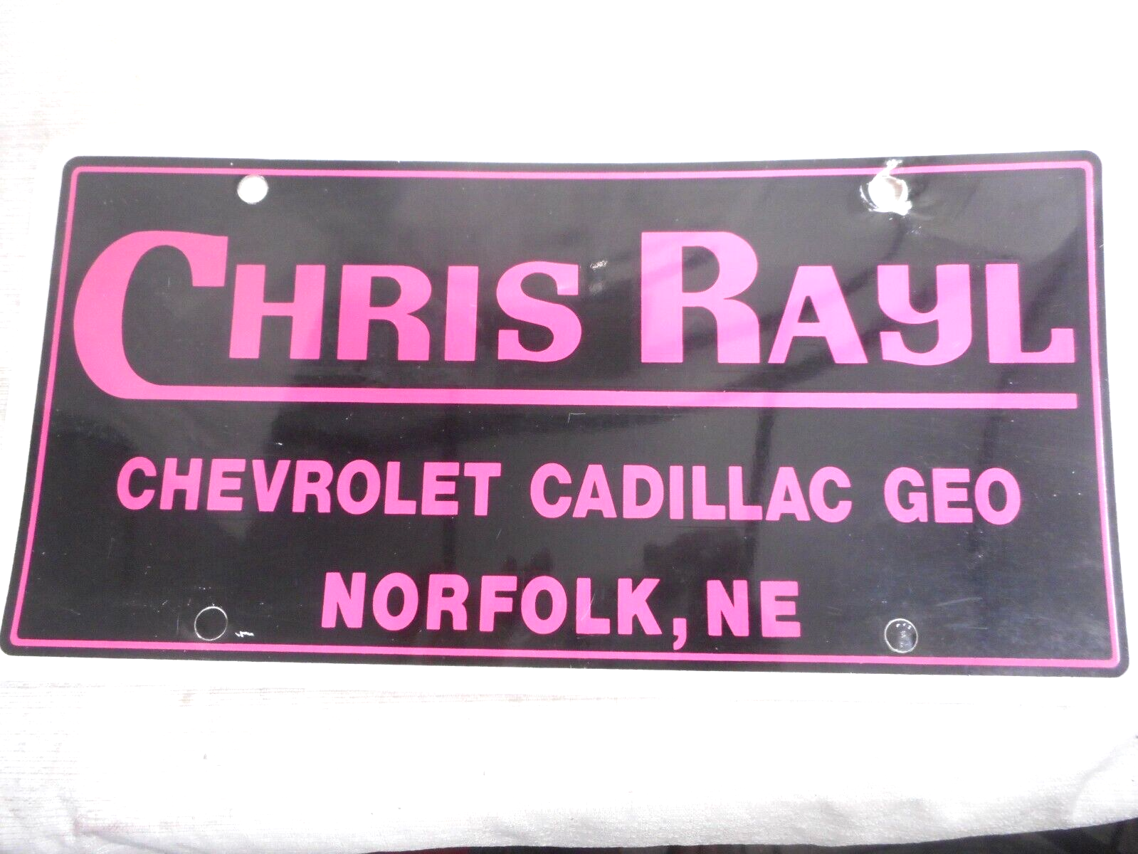CHRIS RAYL CHEVROLET CADILLAC GEO NORFOLK, NE Plastic Dealer License Plate - £11.00 GBP