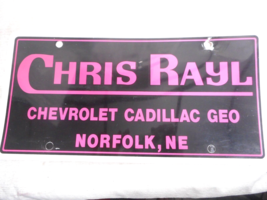 Chris Rayl Chevrolet Cadillac Geo Norfolk, Ne Plastic Dealer License Plate - £11.18 GBP