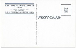 Vintage THE YORKTOWNE HOTEL, YORK, PENNSYLVANIA Curteich Postcard  UNPOSTED - $7.19