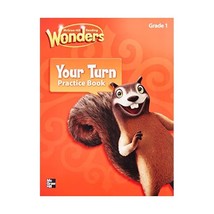 Reading Wonders, Grade 1, Your Turn Practice Book McGraw-Hill Education (Corpora - $36.00