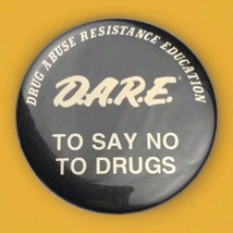 Dare To Say No To Drugs Pin Button Pinback Vintage D.A.R.E School Program - $12.99