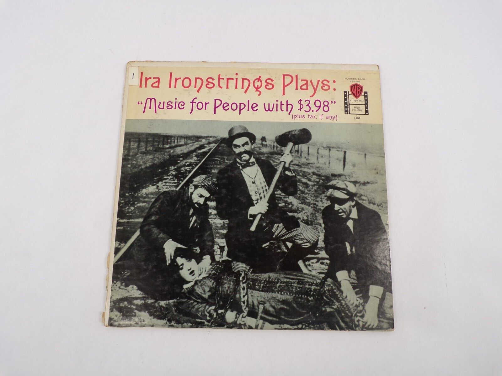 Primary image for Ira Ironstrings Plays: "Music For People With $3.98" Hot Toddy San When My Sugar