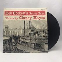 Bob Scobey&#39;s Frisco BAND-(LP)-VOCALS By Clancy Hayes - Good Time JAZZ-12006-1955 - £10.85 GBP