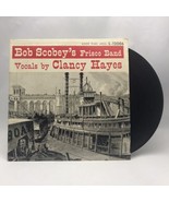 BOB SCOBEY&#39;S FRISCO BAND-(LP)-VOCALS BY CLANCY HAYES - GOOD TIME JAZZ-12... - £10.85 GBP