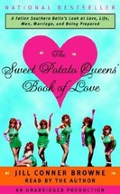 The Sweet Potato Queens&#39; Book of Love Browne, Jill Conner - $27.67