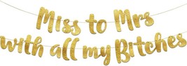 Miss to Mrs Classy Sassy Bachelorette Gold Glitter Banner Bachelorette Party Dec - £18.78 GBP