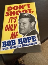 Don&#39;t Shoot, It&#39;s Only Me by Melville Shavelson and Bob Hope (1990, Hardcover) - £4.28 GBP