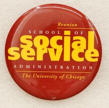 Vintage Pinback Button Reunion School of Social Service University of Ch... - $12.86