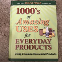 1000’s Amazing Uses Everyday Products Hardcover Book Large Print Excelle... - £9.31 GBP