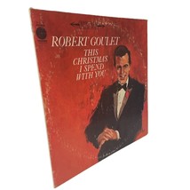Robert Goulet This Christmas I Spend With You Vinyl Record VIntage LE10087 - £3.92 GBP