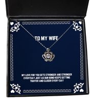 My Love for You gets Stronger and Stronger Everyday just as Our Bond Keeps Crown - £38.49 GBP