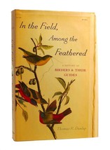 Thomas R. Dunlap In The Field, Among The Feathered A History Of Birders And Thei - £57.36 GBP