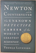 Newton and the Counterfeiter: The Unknown Detective Career of the World&#39;s Greate - £3.53 GBP