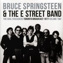 Bruce Springsteen &amp; The E Street Band - The Soul Crusaders Volume 2: Toronto Bro - £14.88 GBP