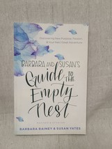 Barbara &amp; Susan&#39;s Guide To The Empty Nest - Barbara Rainey &amp; Susan Yates - £3.08 GBP