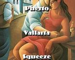 Puerto Vallarta Squeeze [Hardcover] Waller, Robert James - $2.93