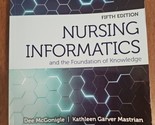 Nursing Informatics and the Foundation of Knowledge Fifth Edition w/ Acc... - $32.05