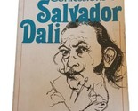 The Unspeakable Confessions of Salvador Dali Paperback - $9.85